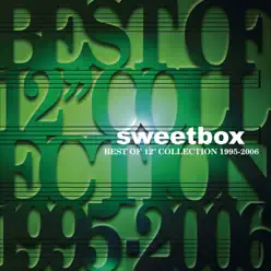 Best of 12" Collection 1995-2006 - Sweetbox