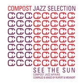 Compost Jazz Selection, Vol. 1 - See the Sun (Continuous DJ Mix) artwork