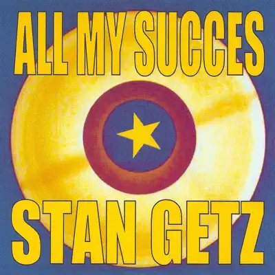 All My Succes - Stan Getz