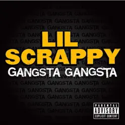 Gangsta Gangsta - Single - Lil Scrappy