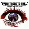 Eye Witness to the ... album lyrics, reviews, download
