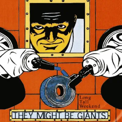 Long Tall Weekend - They Might Be Giants