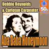 Aba Daba Honeymoon (Remastered) - Single album lyrics, reviews, download