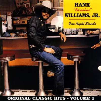 One Night Stands (Original Classic Hits, Vol. 1) - Hank Williams Jr.