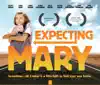 Expecting Mary (Original Motion Picture Score) album lyrics, reviews, download