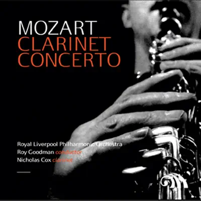 W.A. Mozart: Clarinet Concerto, K. 622 - Royal Liverpool Philharmonic Orchestra