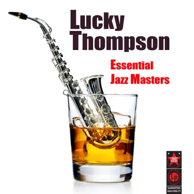 Essential Jazz Masters - Lucky Thompson Essential Jazz Masters - Lucky Thompson