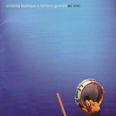 Cristina Buarque & Terreiro Grande: Ao vivo - Cristina Buarque