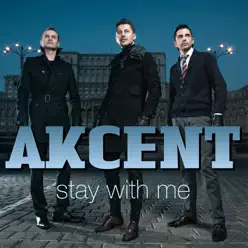Stay With Me - EP - Akcent