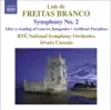 Stream & download Freitas Branco: Orchestral Works No. 2, Symphony No. 2 & Artificial Paradises