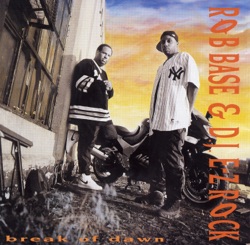 Rob Base & DJ EZ Rock - Break of Dawn