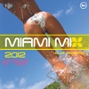 Miami Mix 2012 - House Essentials