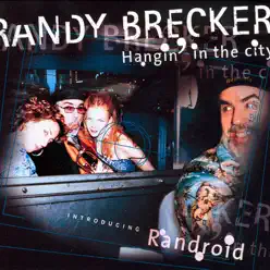 Hangin' In the City - Randy Brecker