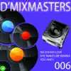 Stream & download D'Mixmasters, Vol. 6 - Single