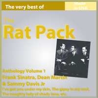 Various Artists - The Rat Pack: Frank Sinatra, Dean Martin & Sammy Davis Jr. (Anthology, Vol. 1) artwork