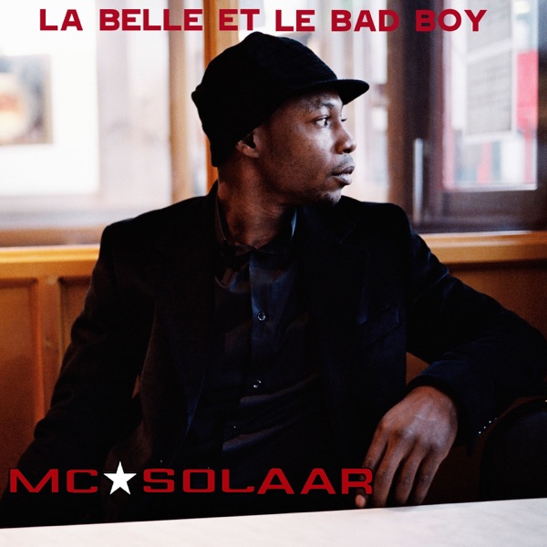 La belle et le Bad Boy - Single - MC Solaar