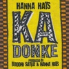 Ka Donké  (Boddhi Satva, Alton Miller Mixes)
