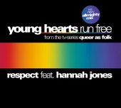 Respect - Young Hearts Run Free (feat. Hannah Jones)