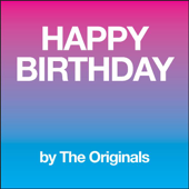 Happy Birthday - The Originals