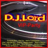 D.J.Lord (VIP-Party)