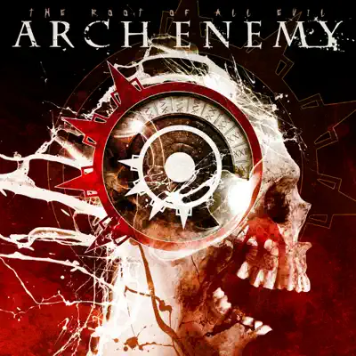 The Root of All Evil - Arch Enemy