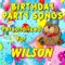 Happy Birthday to Wilson (Wilsen) - Personalized Kid Music lyrics