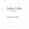 Stream & download Dylan Folks (with Vocals)