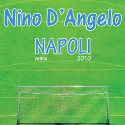 Napoli (Remix 2010) - EP - Nino D'Angelo