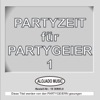 Partyzeit für Partygeier, Vol. 1