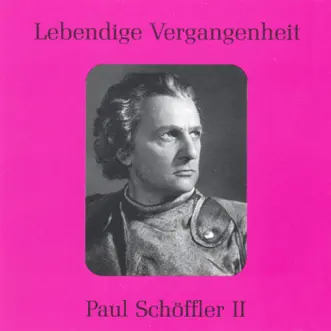 Lebendige Vergangenheit - Paul Schöffler (Vol.2) by Paul Schöffler album reviews, ratings, credits