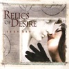 Relics of Desire