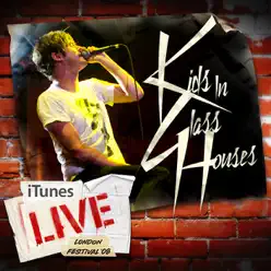 iTunes Festival: London 2008 - EP - Kids In Glass Houses