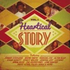 Heartical Story, Vol. 1, 2011