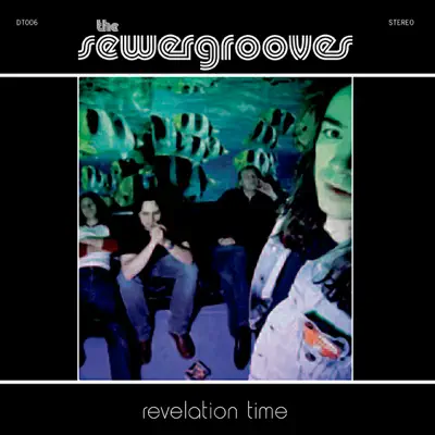 Revelation Time - The Sewergrooves