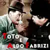 Toto' e Aldo Aabrizi album lyrics, reviews, download