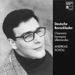 Andreas Scholl: Deutsche Barocklieder (German Baroque Songs) by Andreas Scholl, Karl Ernst Schröder, Markus Märkl & Stephanie Pfister album reviews, ratings, credits