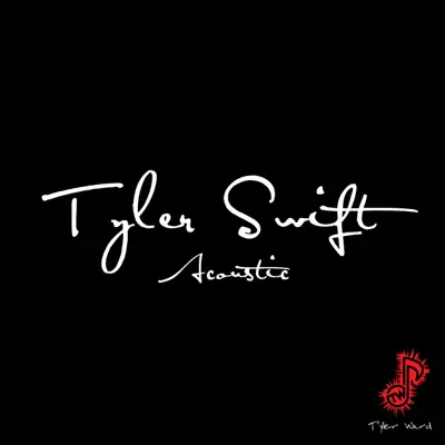 Tyler Swift - Single - Tyler Ward
