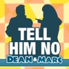 Tell Him No - Single