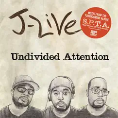 Undivided Attention - EP by J-Live album reviews, ratings, credits