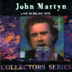 Collectors Series: Live In Milan 1979 - John Martyn