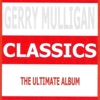 Gerry Mulligan - My Funny Valentine