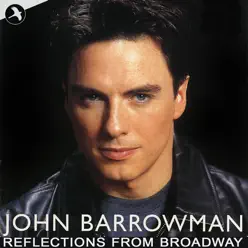 Reflections from Broadway - John Barrowman