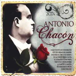 Antonio Chacón - Antonio Chacón Antonio Chacón - Antonio Chacón