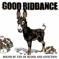 Bound By Ties of Blood and Affection by Good Riddance album reviews, ratings, credits