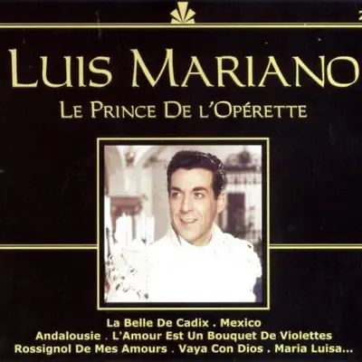 Le prince de l'opérette - Luis Mariano