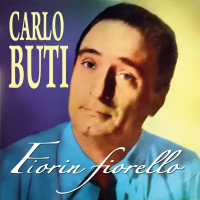 Fiorin Fiorello - Carlo Buti