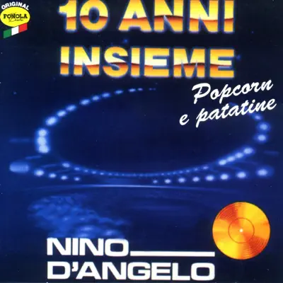 10 anni insieme - Nino D'Angelo