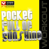 Pocket Full of Sunshine (Workout Mix) - Power Music Workout