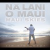 Na Lani O Maui-Maui Skies, 2011