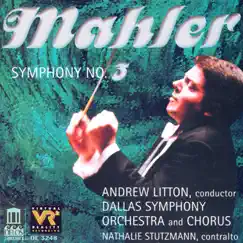 Mahler: Symphony No. 3 by Andrew Litton, Dallas Symphony Chorus, Dallas Symphony Orchestra & Texas Boys' Choir album reviews, ratings, credits